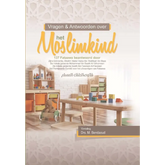 Boekcover van Vragen en Antwoorden over het Moslimkind voor willen verdiepen